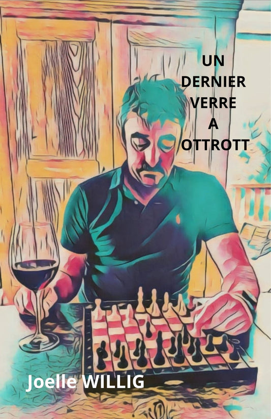 Un dernier verre à Ottrott - Tome 2